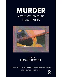 Murder: A Psychotherapeutic Investigation