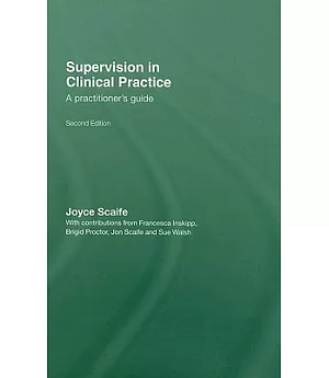 Supervision in Clinical Practice: A Practitioner’s Guide