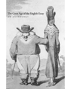 The Great Age of the English Essay: An Anthology