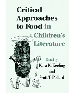 Critical Approaches To Food in Children’s Literature