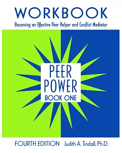 Peer Power: Becoming an Effective Peer Helper and Conflict Mediator
