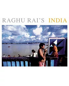 raghu Rai’s India: Reflections in Colour