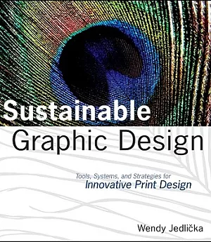 Sustainable Graphic Design: Tools, Systems, and Strategies for Innovative Print Design