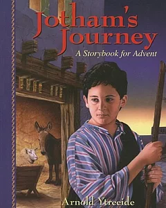 Jotham’s Journey: A Storybook for Advent