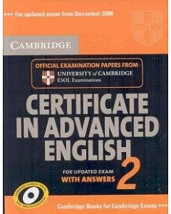 cambridge Certificate in Advanced English 2 with Answers: Official Examination Papers from cambridge ESOL Examinations