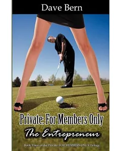 Private: For Members Only-the Entrepreneur