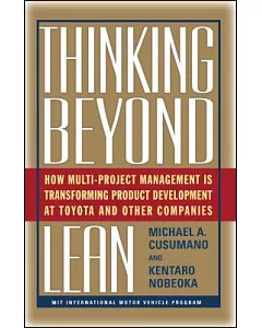 Thinking Beyond Lean: How Multi Project Management Is Transforming Product Development at Toyota and Other Companies