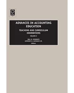 Advances In Accounting Education: Teaching and Curriculum Innovations