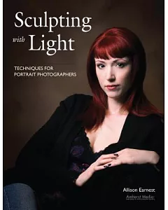 Sculpting With Light: Techniques for Portrait Photographers