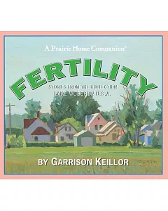 Fertility: Stories from the Collection Lake Wobegon U.s.a.