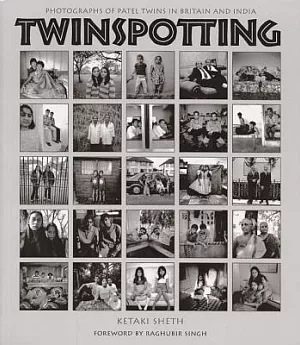 Twinspotting: Photographs of Patel Twins in Britain and India