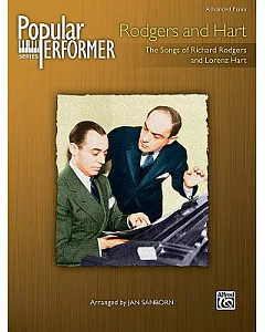 The Songs of Richard Rodgers & Lorenz Hart: Advanced Piano