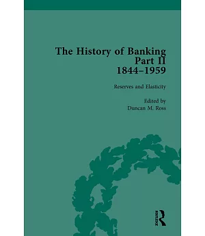 History of Banking II, 1844-1959