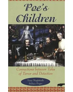 Poe’s Children: Connections Between Tales of Terror and Detection