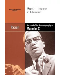 Racism in Malcolm X’s the Autobiography of Malcolm X