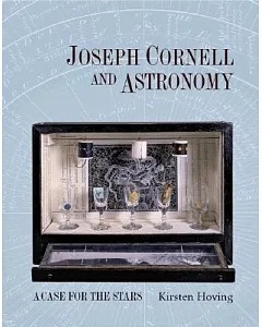 Joseph Cornell and Astronomy: A Case for the Stars
