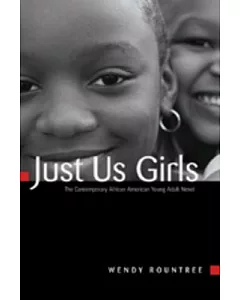 Just Us Girls: The Contemporary African American Young Adult Novel