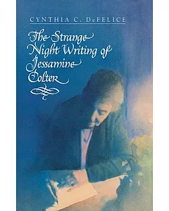 The Strange Night Writing of Jessamine Colter