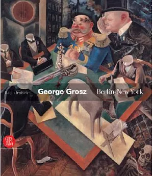 George Grosz Berlin-New York