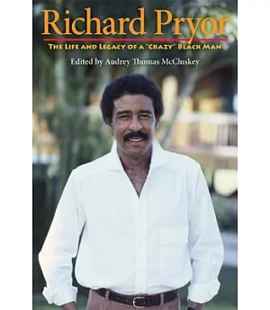 Richard Pryor: The Life and Legacy of a 