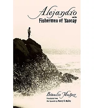 Alejandro and the Fishermen of Tancay