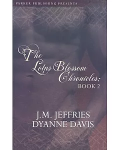 The Lotus Blossom Chronicles Book 2