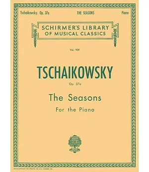 The Seasons: Twelve Characteristic Pieces For The Piano