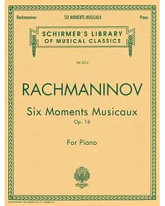 Six Moments Musicaux, Op. 16: Piano Solo