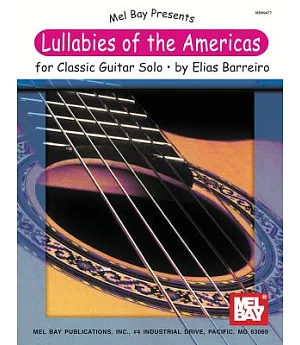 Lullabies of the Americas for Classic Guitar Solo