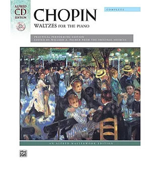 Chopin, Waltzes for the Piano: A Practical Performing Edition