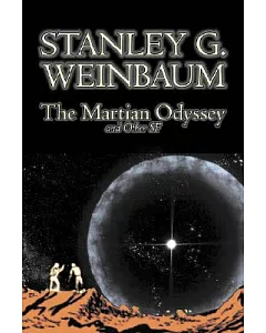 The Martian Odyssey and Other SF