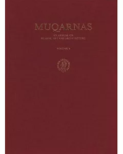 Muqarnas: An Annual on Islamic Art and Architecture