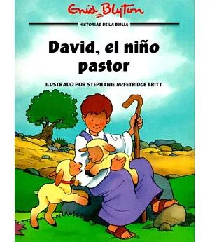 David El Nino Pastor/ David the Shepherd Boy