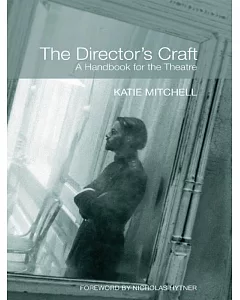 The Director’s Craft: A Handbook for the Theatre