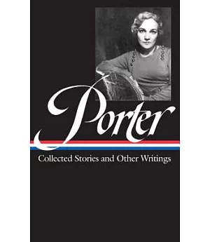 Porter Collected Stories and Essays