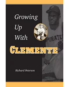 Growing Up With Clemente