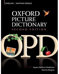 Oxford Picture Dictionary: English /Haitian Creole/ Angle/ Kreyol Ayisyen