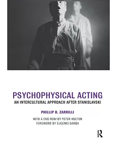 Psychophysical Acting: An Intercultural Approach After Stanislavski