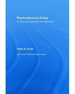 Psychophysical Acting: An Intercultural Approach after Stanislavski