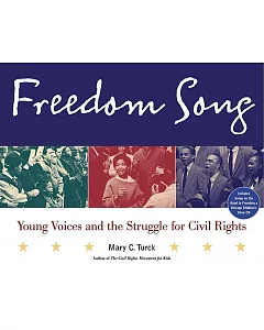 Freedom Song: Young Voices and the Struggle for Civil Rights