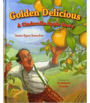 Golden Delicious: A Cinderella Apple Story