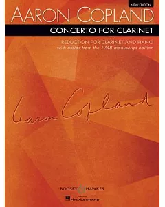 Concerto: Clarinet and String Orchestra With Harp and Piano, Reduction for Clarinet and Piano