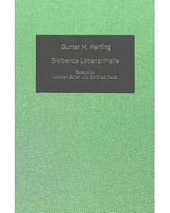 Bleidende Lebensinhalte: Essays Zu Adalbert Stifter Und Gottfried Keller