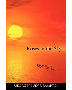 Roses in the Sky: Rhymes and Verses
