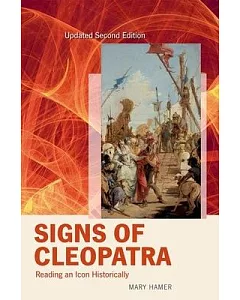 Signs of Cleopatra: Reading an Icon Historically