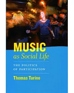 Music as Social Life: The Politics of Participation