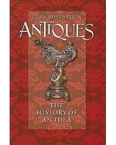 Antiques: The History of an Idea