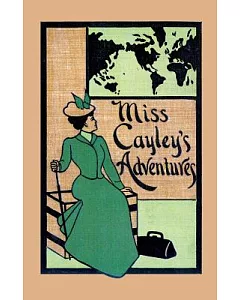 Miss Cayley’s Adventures