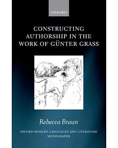 Constructing Authorship in the Work of Gunter Grass