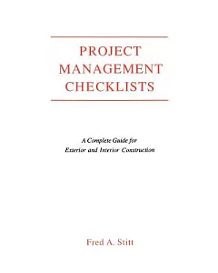Project Management Checklists: A Complete Guide for Exterior and Interior Construction